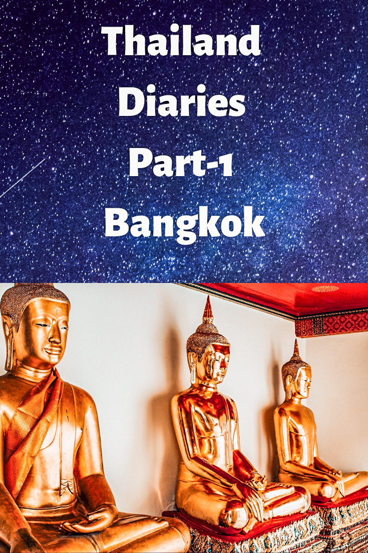 Thailand Diaries Part 1 Bangkok