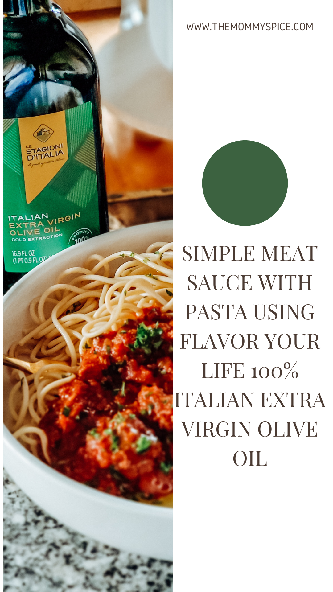 Pinterest Image of Simple Meat Sauce with Pasta using Flavor Your Life 100% Italian Extra Virgin Olive Oil